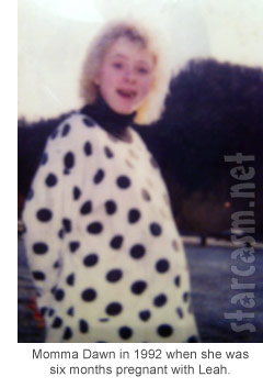 Momma Dawn Spears in 1992 six months pregnant with daughter Leah Messer