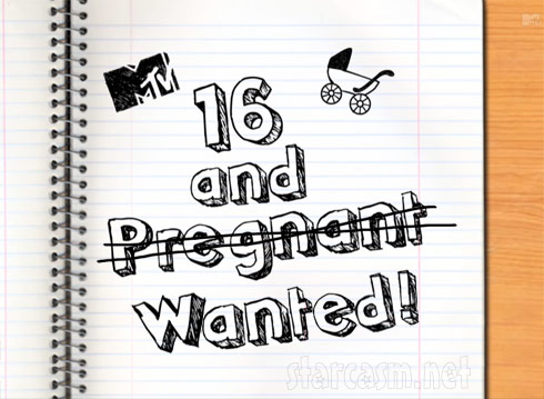 16 and Pregnant 16 and Wanted