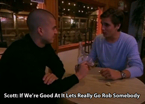Scott Disck and Rob Kardashian plan a robbery together