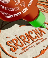 ‘Sriracha: The Documentary’ is officially happening, thanks to successful Kickstarter campaign