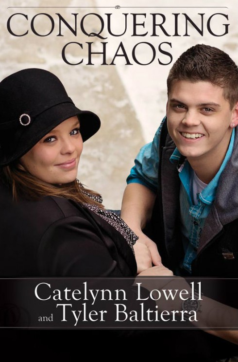 Conquering Chaos - Catelynn Lowell and Tyler Baltierra