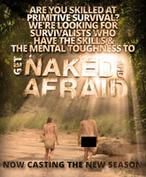Naked and Afraid Season 4 is now casting. Do you not have what it takes? (i.e. clothes)