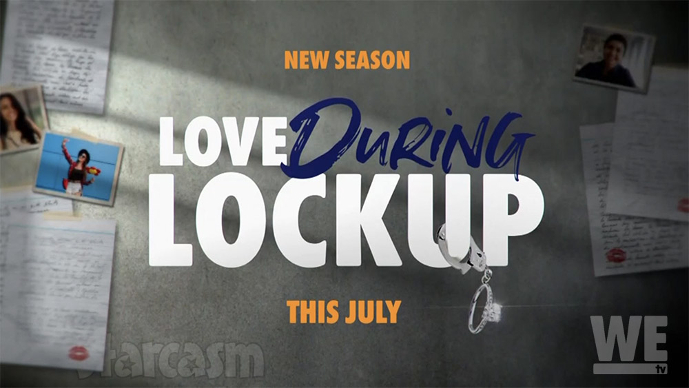New season of Love During Lockup premieres in July, 2023