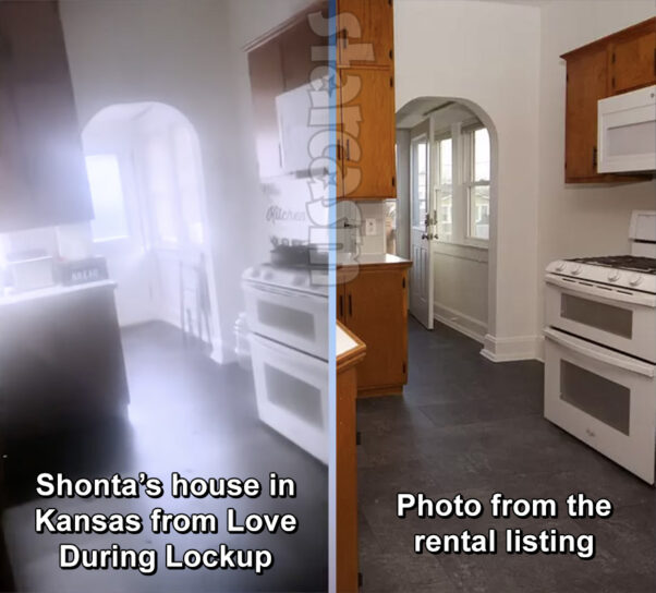 Did Love During Lockup star Shonta really own two houses, including one in Kansas? Did Love During Lockup star Shonta really own two houses, including one in Kansas?