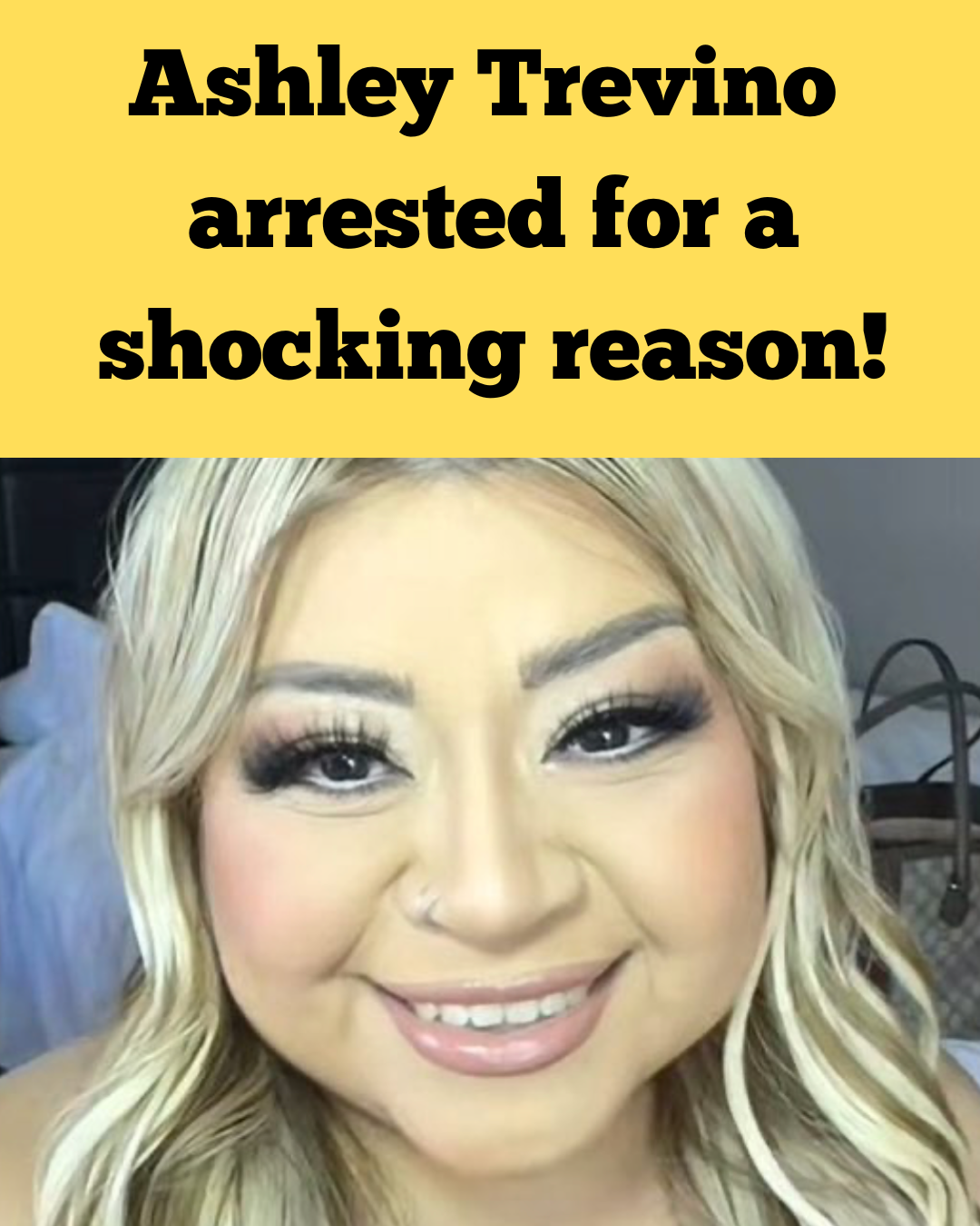 TikToker Ashley Trevino arrested for healthcare fraud! – Starcasm