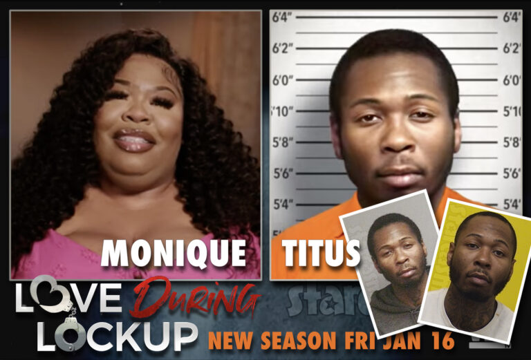Love During Lockup Monique's boyfriend Titus details