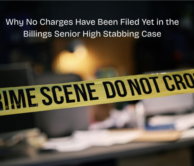 Why No Charges Have Been Filed Yet in the Billings Senior High Stabbing Case