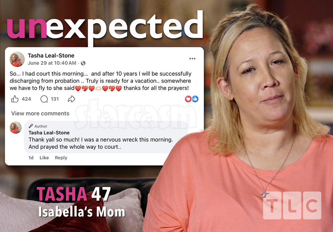TLC Unexpected Isabella's mom Tasha Leal-Stone has completed ten years of probation stemming from her aggravated robbery conviction in 2016.