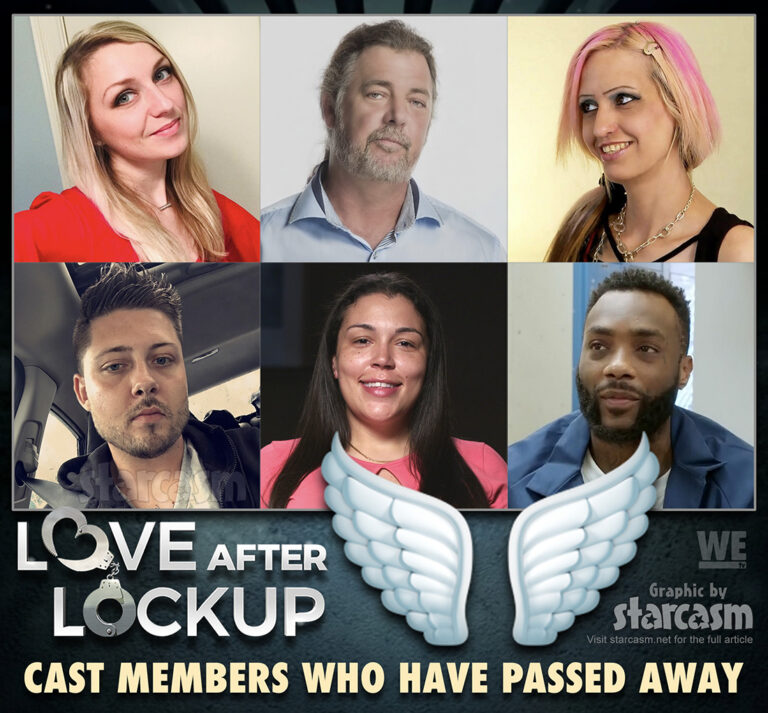 Love After Lockup cast members who have died include Tracie Wagaman, Scott Davey, Alla Subbotina, Asonta Gholston, Justin Johnson and Amber Eggers